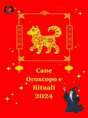 cover image of Cane Oroscopo e Rituali 2024